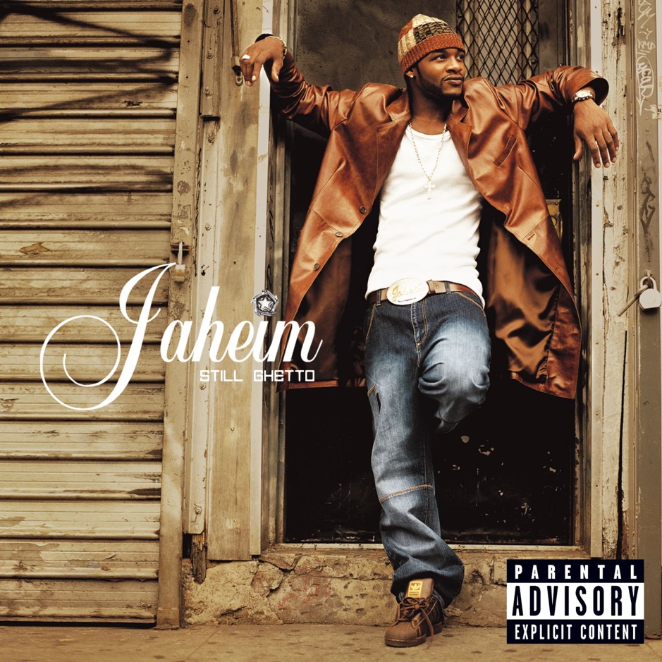 Jaheim - Still Ghetto